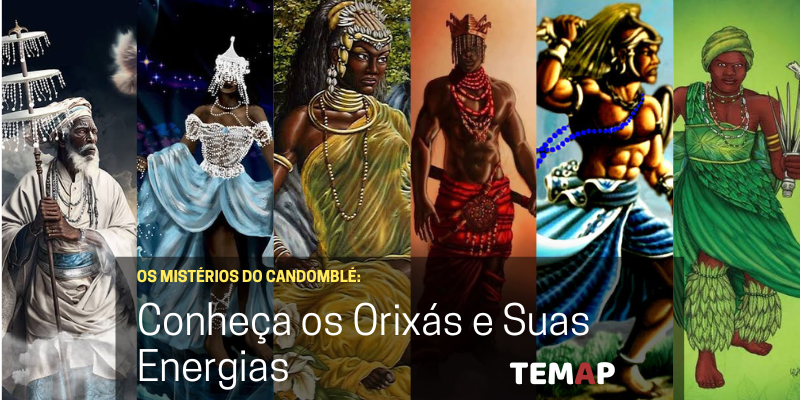 Os Mistérios do Candomblé: Conheça os Orixás e Suas Energias.